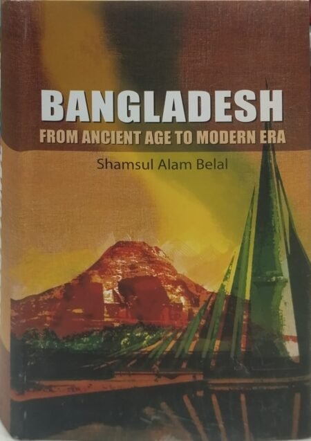 Babgladesh from ancient age to modern era
